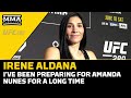 Irene Aldana: I've Been Preparing For Amanda Nunes For A Long Time | UFC 289 | MMA Fighting