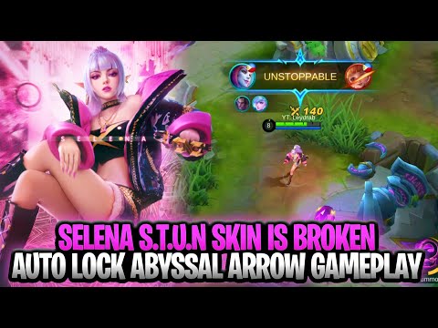 Selena New S.T.U.N Skin & Abyssal Arrow is Broken Auto Win | Mobile Legends: Bang Bang