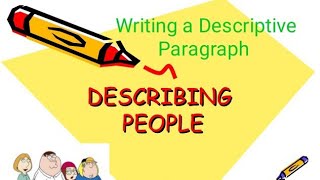 #2Bac# Writing a Descriptive Paragraph: Describing People
