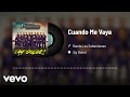 Banda Los Sebastianes - Cuando Me Vaya (Audio) Banda Los Sebastianes - Cuando Me Vaya (Audio)