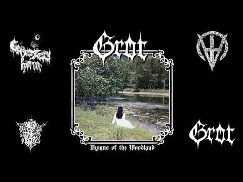 Grot - Hymns of the Woodland (full album, 2021)