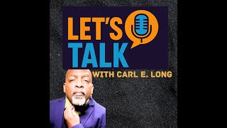 A Year of Conversations — The Let’s Talk with Carl Long 2025 Retrospective