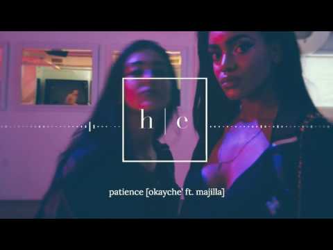 OkayChe' - Patience Ft. Majilla [Prod. Lowkey]