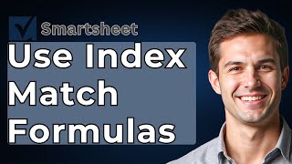 How To Use INDEX MATCH Formulas (And Why They’re Superior To VLOOKUP) – Smartsheet [2026 Guide]