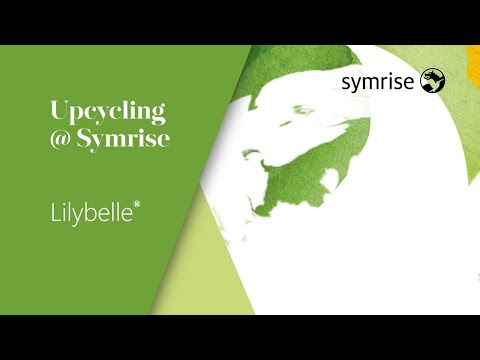 Upcycling @ Symrise - Lilybelle®
