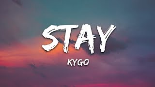Kygo - Stay (Lyrics) ft. Maty Noyes