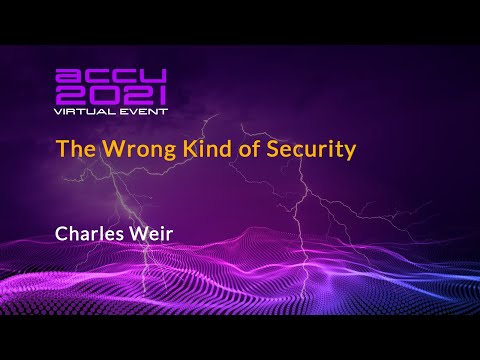 Lightning Talk: The Wrong Kind of Security - Charles Weir [ ACCU 2021 ]