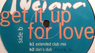 Luciana - Get It Up For Love (Dan's Dub)