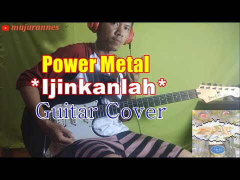 Ijinkanlah - Power Metal