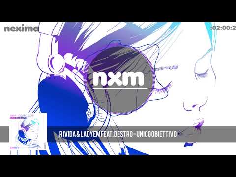 RIVIDA & LADYEM feat. Destro - Unico Obiettivo