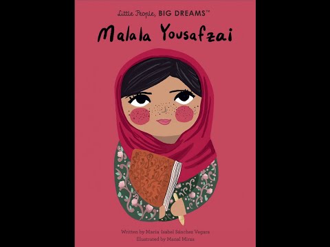 Malala Yousafzai Little People Big Dreams Children's Book Read Aloud Video, Questions and Activities