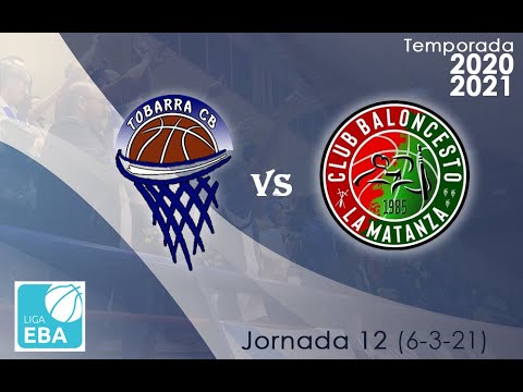 LIGA EBA: TOBARRA CB vs CB LA MATANZA