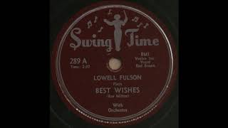 BEST WISHES / LOWELL FULSON With Orchestra [Swing Time 289A]