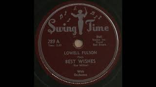 BEST WISHES / LOWELL FULSON With Orchestra [Swing Time 289A]