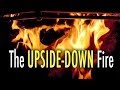 The Upside Down Fire (Best Fire Technique)