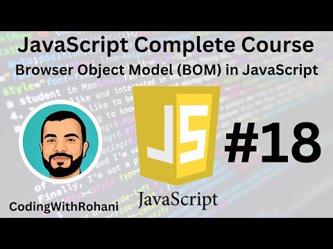 Javascript Complete Course 18 Browser Object Model Bom Codingwithrohani