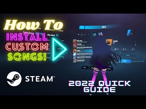 Beat Saber CUSTOM SONGS Quick Tutorial - PC STEAM VR