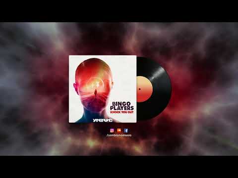 Bingo Players - Knock You Out (Yan Bruno Remix)