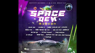 Space Dem Riddim (Mix-May 2021) Outfytt Records/I.W.A.A.D Music / Beenie Man, J.A Outlaw, Mr Lexx.