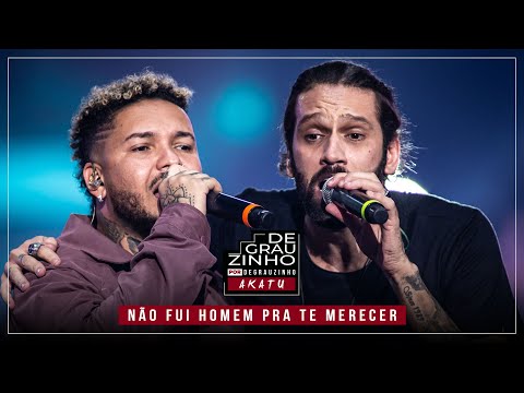 Akatu & Suel - Não Fui Homem Pra Te Merecer - DVD Degrauzinho por Degrauzinho