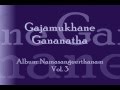 Gajamukhane Gananatha Namasankeerthan By Manjapra Mohan