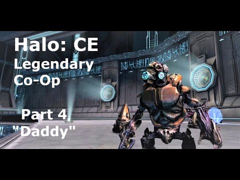 Halo Combat Evolved Legendary Co-Op Campaign Let's Play Part 4 - Daddy