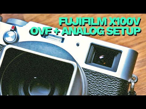 Fujifilm X100V: Der OVF- und Analog-Setup-Leitfaden