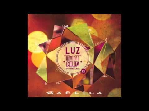 Gaêlica - LUZ - Joy To The World / Mi Burrito Sabanero