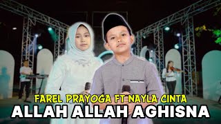 Download lagu Allah Allah Aghisna - Farel Prayoga Ft Nayla Cinta - Religi Terbaru mp3