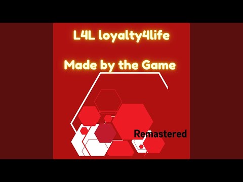 Made by the Game (Remastered)