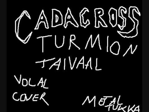 Cadacross Turmion Taival Vocal Cover