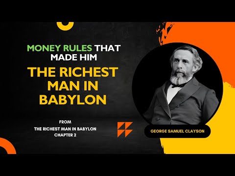 The Richest Man In Babylon Chapter 2- The Richest Man In Babylon