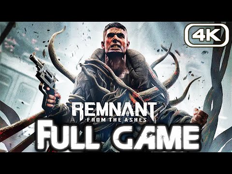 REMNANT FROM THE ASHES Gameplay Walkthrough FULL GAME (4K 60FPS) No Commentary