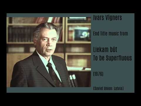Ivars Vīgners: Liekam būt - To Be Superfluous (1976)