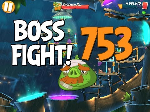 Angry Birds 2 Boss Fight 104! Foreman Pig Level 753 Walkthrough - iOS, Android