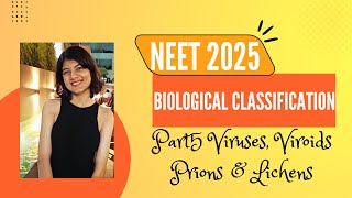 Virus, Viroids, Prions & Lichens | Class 11 Biological Classification | Neet 2025