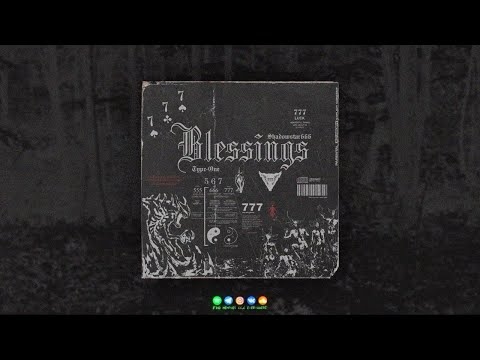 TYP3ON3 - BLESSINGS777 (PROD. SHADOWSTAR)