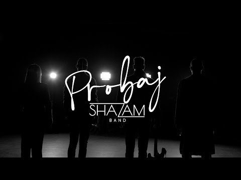 SHAZAM BAND - PROBAJ (OFFICIAL VIDEO 2022)