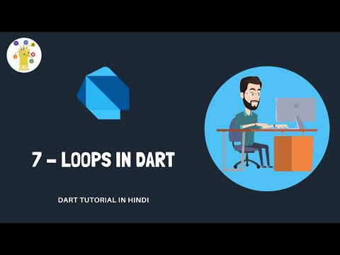 Loops In Dart | Basic To Advance Dart Tutorial In Hindi 7