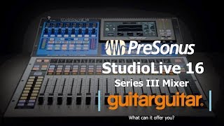 Video thumbnail for Presonus Studiolive 16 Series III Mixer by GUITARGUITAR