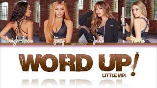 Little Mix - Word Up (Color Coded Lyrics)