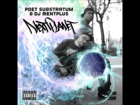 Poet Substratum & DJ MentPlus "Next Planet" (Written On Your Psyche)