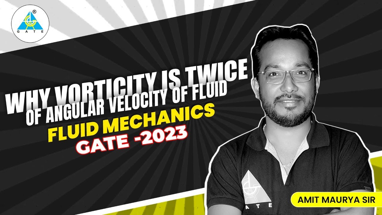 Why vorticity is twice of angular velocity Fluid Mechanics GATE 2023