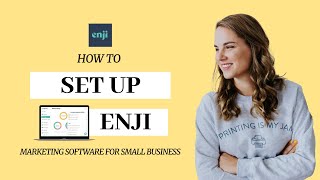 Setting up Enji | Marketing Made Easy for Entrepreneurs!