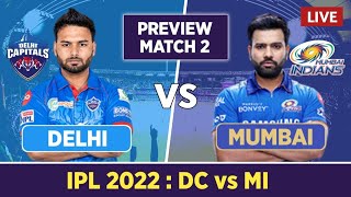 🔴IPL 2022 Live: Mumbai Indians vs Delhi Capitals Live Match Analysis & Fan Chat