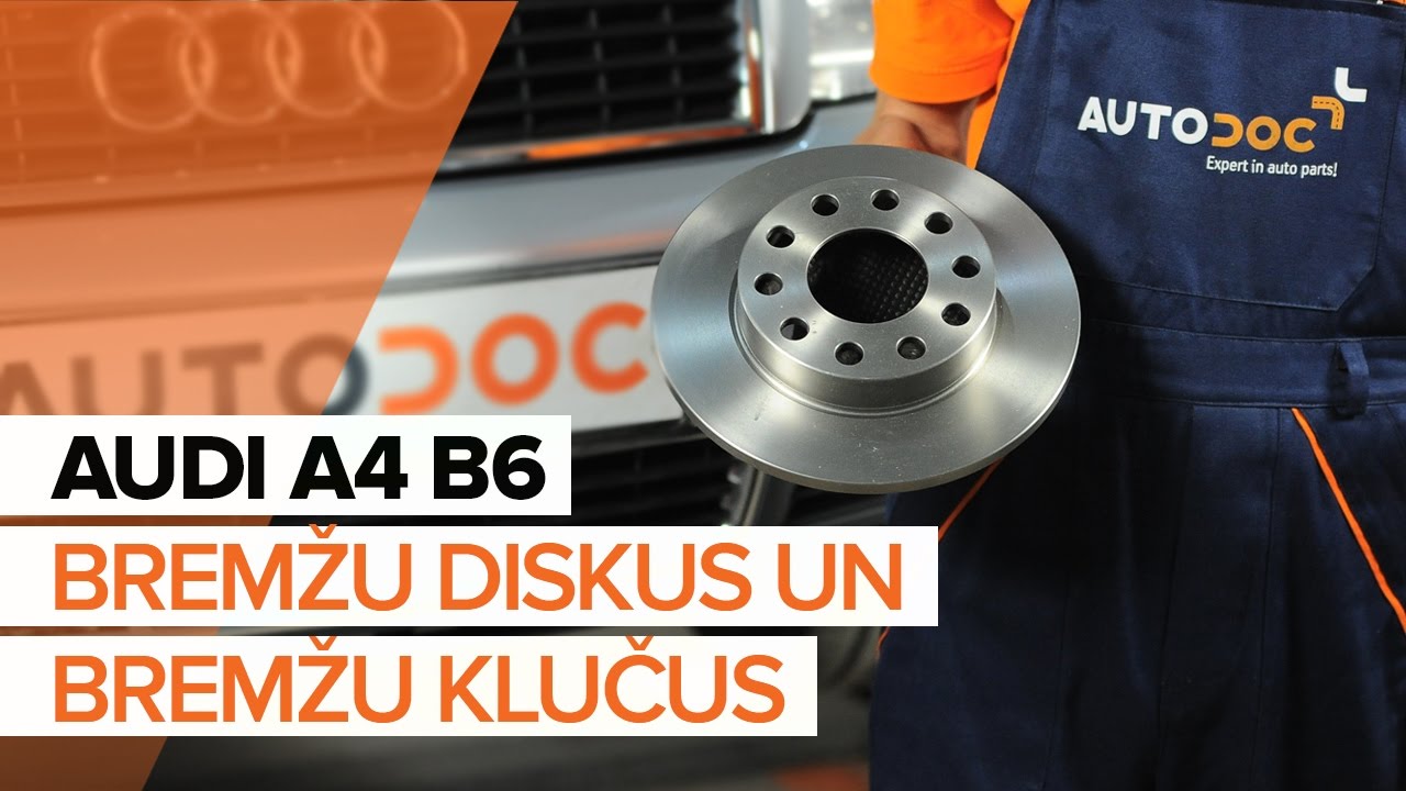 Kā nomainīt: aizmugures bremžu klučus Audi A4 B6 - nomaiņas ceļvedis