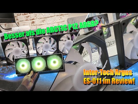 BESSER als die ARCTIC P12 ARGB? | Die Inter-Tech Argus ES-011 Lüfter im Review!