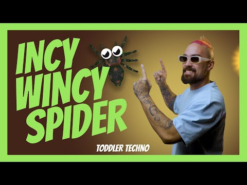 Incy Wincy Spider (TODDLER TECHNO) Lenny Pearce