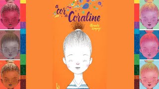 A Cor de Coraline - Historinha infantil/ Áudio Livro/ Leitura/ Livro infantil