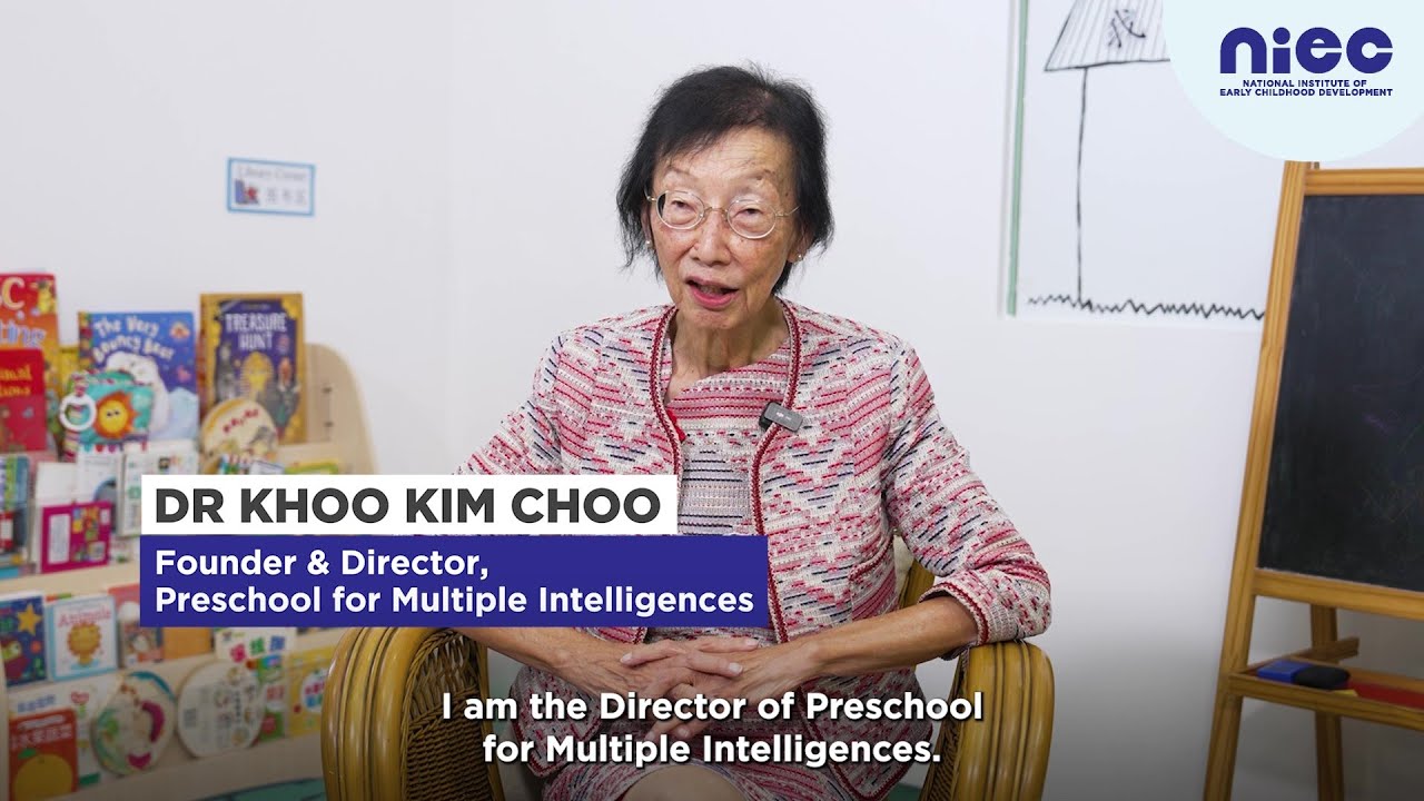 NIEC #AskTheECPioneers: Dr Khoo Kim Choo, Founder & Director of Preschool for Multiple Intelligences
